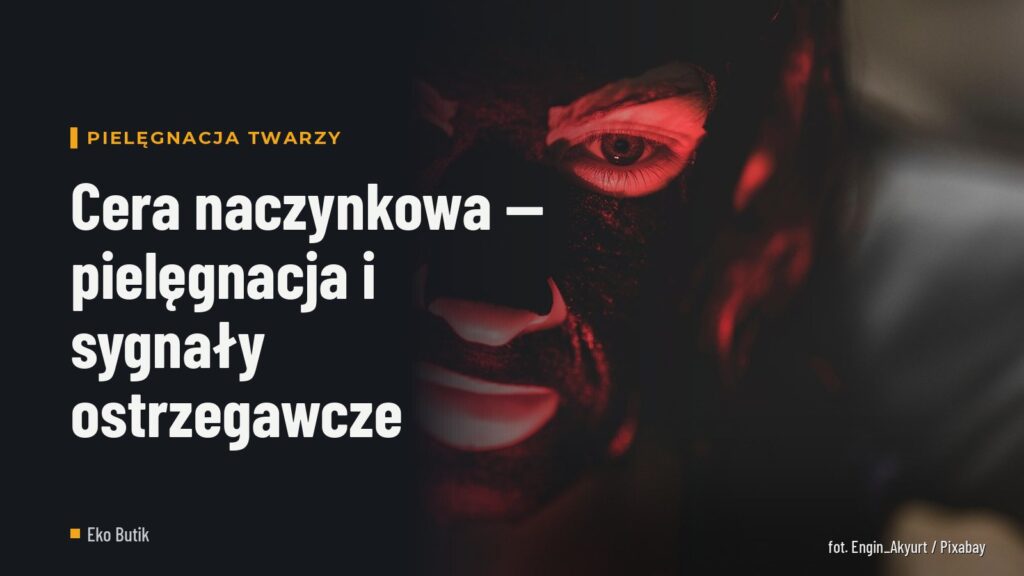 Cera naczynkowa — pielęgnacja i sygnały ostrzegawcze